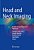 Head And Neck Imaging: A Multi-Disciplinary Team Approach-.. - Imagem 1