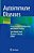 Autoimmune Diseases: Understanding, Management And Clinical Practice-.. - Imagem 1