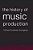 History Of Music Production-.. - Imagem 1