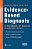 Evidence-Based Diagnosis: A Handbook Of Clinical Prediction Rules-.. - Imagem 1