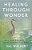Healing Through Wonder: How Awe Restores US After Trauma And Loss-.. - Imagem 1