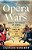 Opera Wars: Inside The World Of Opera And The Battles For Its Future-.. - Imagem 1