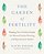 The Garden Of Fertility: A Guide To Charting Your Fertility Signals To Prevent Or Achieve Pregnancy-Naturally-and To Gauge Your Reproductive Health-.. - Imagem 1