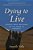 Dying To Live: Stories From Refugees On The Road To Freedom-.. - Imagem 1