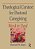 Theological Context For Pastoral Caregiving: Word In Deed-.. - Imagem 1