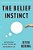 Belief Instinct: The Psychology Of Souls, Destiny, And The Meaning Of Life-.. - Imagem 1