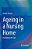 Ageing In A Nursing Home: Foundations For Care-.. - Imagem 1