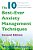 The 10 Best-Ever Anxiety Management Techniques: Understanding How Your Brain Makes You Anxious And What You Can Do To Change It-.. - Imagem 1