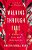 Walking Through Fire: A Memoir Of Loss And Redemption-.. - Imagem 1