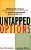 Untapped Options: Building Links Between Marketing And Human Resources To Achieve Organizational Goals In Health Care-.. - Imagem 1