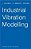 Industrial Vibration Modelling: Proceedings Of Polymodel 9, The Ninth Annual Conference Of The North East Polytechnics Mathematical Modelling & Comput-.. - Imagem 1