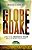 The Globequake: Living In The Unshakeable Kingdom While The World Falls Apart-.. - Imagem 1