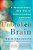 Unbroken Brain: A Revolutionary New Way Of Understanding Addiction-.. - Imagem 1