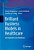 Brilliant Business Models In Healthcare: Get Inspired To Cure Healthcare-.. - Imagem 1