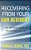 Recovering From Your Car Accident: The Complete Guide To Reclaiming Your Life-.. - Imagem 1
