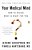 Your Medical Mind: How To Decide What Is Right For You-.. - Imagem 1