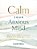 Calm Your Anxious Mind: Daily Devotions To Manage Stress And Build Resilience (A 365-Day Devotional To Help You Embrace Peace And Wellness And Leave B-.. - Imagem 1