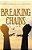 Breaking Chains: A Thirty-Day Devotional Of Biblical Positive Insights-.. - Imagem 1