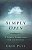 Simply Open: A Guide To Experiencing God In The Everyday-.. - Imagem 1