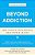 Beyond Addiction: How Science And Kindness Help People Change: A Guide For Families-.. - Imagem 1