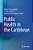 Public Health In The Caribbean-.. - Imagem 1