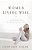 Women Living Well: Find Your Joy In God, Your Man, Your Kids, And Your Home-.. - Imagem 1