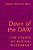 Dawn Of The Daw: The Studio As Musical Instrument-.. - Imagem 1