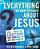 Everything You Want To Know About Jesus: Well... Maybe Not Everything But Enough To Get You Started-.. - Imagem 1