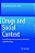 Drugs And Social Context: Social Perspectives On The Use Of Alcohol And Other Drugs-.. - Imagem 1