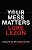 Your Mess Matters: Trusting The God Who Creates From Dust And Redeems By Blood-.. - Imagem 1