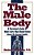 Male Body: A Physician's Guide To What Every Man Should Know About His Sexual Health-.. - Imagem 1