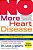 No More Heart Disease: How Nitric Oxide Can Prevent--even Reverse--heart Disease And Strokes-.. - Imagem 1