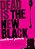Dead Is The New Black, 1-.. - Imagem 1