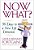 Now What?: 90 Days To A New Life Direction-.. - Imagem 1