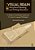 The Visual Brain And Peripheral Reading And Writing Disorders: A Guide To Visual System Dysfunction For Speech-Language Pathologists-.. - Imagem 1
