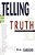 Telling The Truth: Evangelizing Postmoderns-.. - Imagem 1
