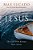 Jesus: The God Who Knows Your Name-.. - Imagem 1