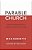 Parable Church: How The Teachings Of Jesus Shape The Culture Of Our Faith-.. - Imagem 1
