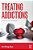 Treating Addictions: The Four Components-.. - Imagem 1