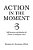 Action In The Moment: Self-Awareness And Intuition For Leaders In Ambiguous Times-.. - Imagem 1