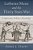 Lutheran Music And The Thirty Years War: Confession, Politics, Devotion-.. - Imagem 1