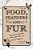 Food, Feathers And Fur: Cooking And Critters From The Farm At Cricket Meadow-.. - Imagem 1