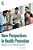 New Perspectives In Health Promotion: Health In All Policies (Hiap)-.. - Imagem 1