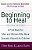 Beginning To Heal (Revised Edition): A First Book For Men And Women Who Were Sexually Abused As Children-.. - Imagem 1