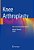 Knee Arthroplasty: New And Future Directions-.. - Imagem 1