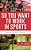So You Want To Work In Sports: Advice And Insights From Respected Sports Industry Leaders-.. - Imagem 1