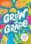 Grow In Grace: 5-Minute Devotions For Preteen Girls-.. - Imagem 1