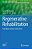 Regenerative Rehabilitation: From Basic Science To The Clinic-.. - Imagem 1