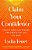 Claim Your Confidence: Unlock Your Superpower And Create The Life You Want-.. - Imagem 1