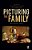 Picturing The Family: Media, Narrative, Memory-.. - Imagem 1